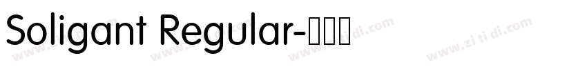Soligant Regular字体转换 Soligant Regular字体转换